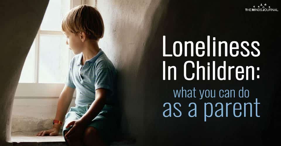 Loneliness In Children: This Is What You Can Do As A Parent