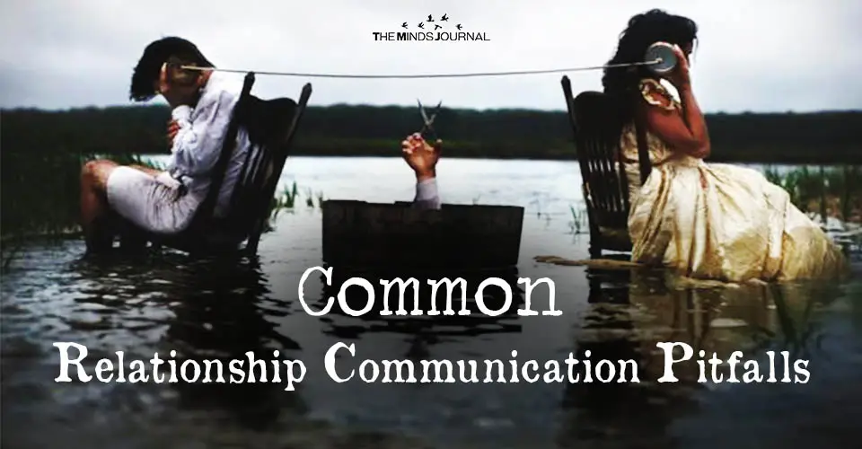 relationship communication pitfalls