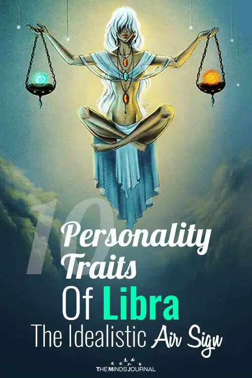 10 Personality Traits Of Libra The Idealistic Air Sign
