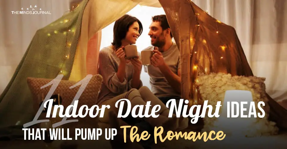 11 Indoor Date Night Ideas That Will Pump Up The Romance