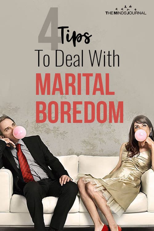 4 Tips To Deal With Marital Boredom