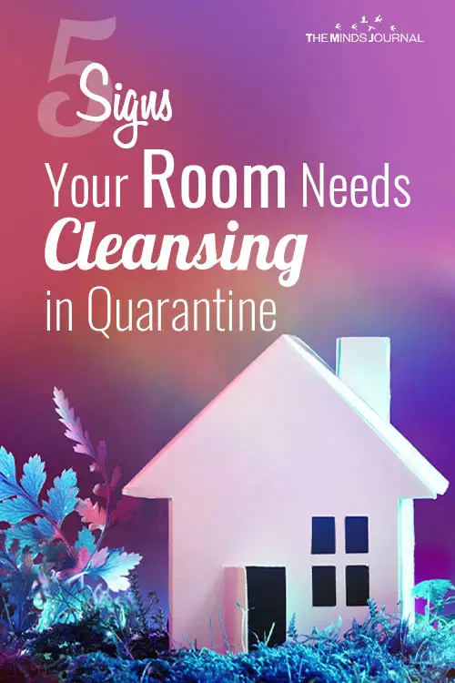 5 Signs Your Room Needs Cleansing in Quarantine