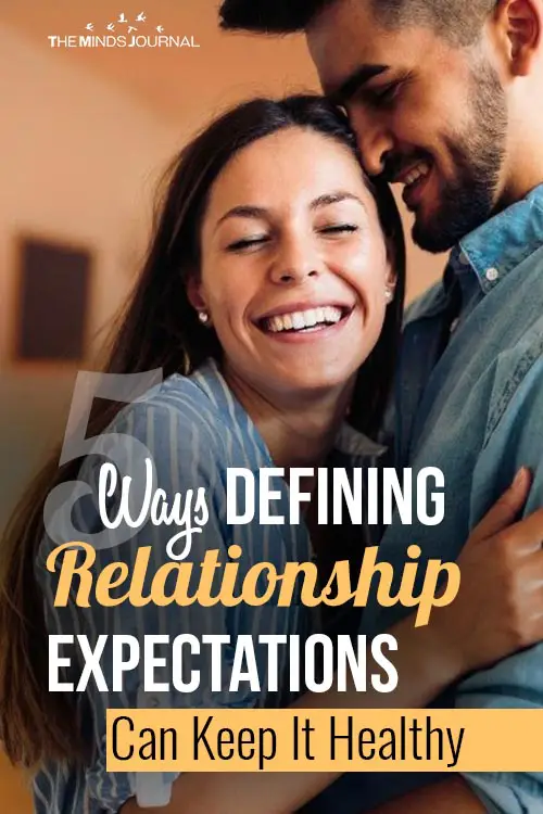 5 Ways Defining Relationship Expectations Can Keep It Healthy