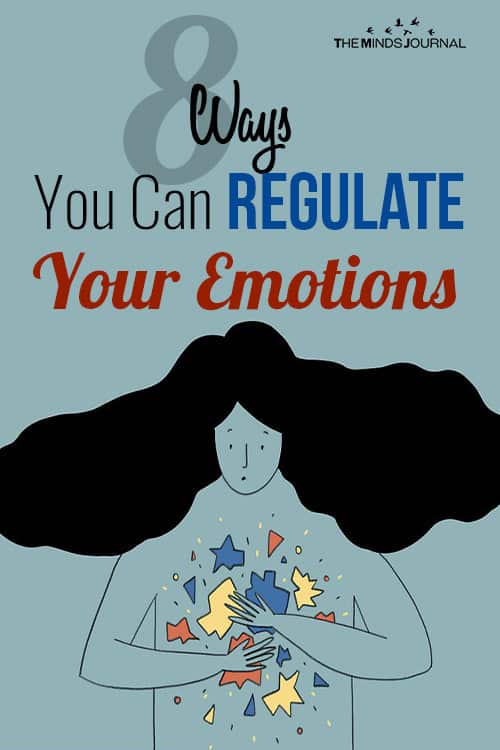 8 Ways You Can Regulate Your Emotions