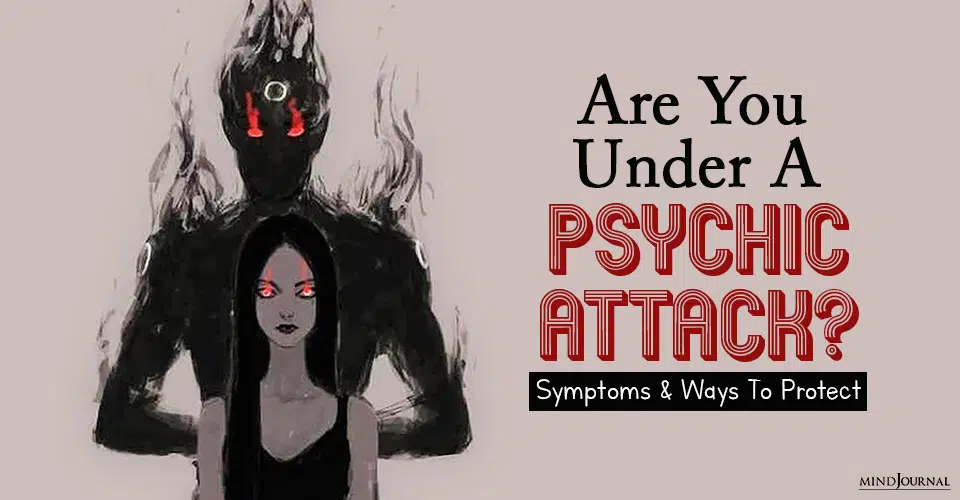 Are You Under A Psychic Attack