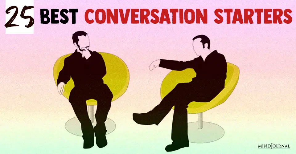 25 Best Conversation Starters To Leave A Pleasing Impression On Anyone
