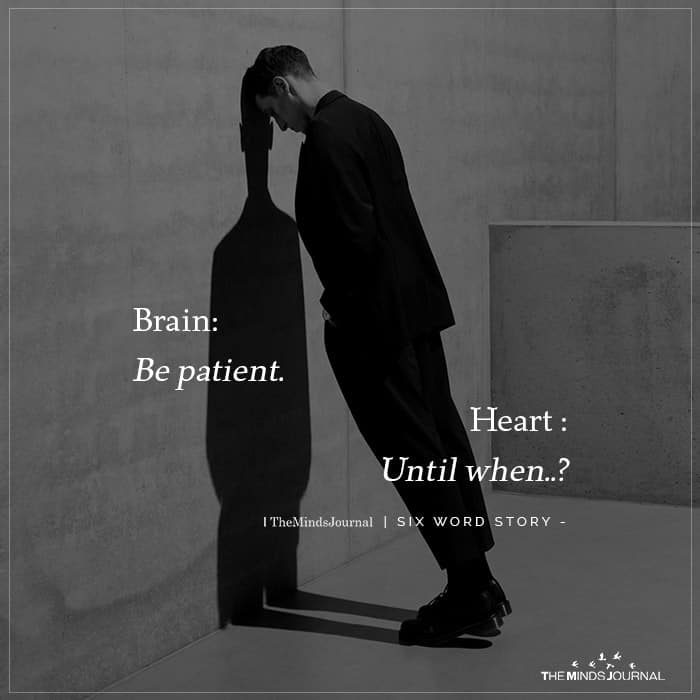 Brain Be patient