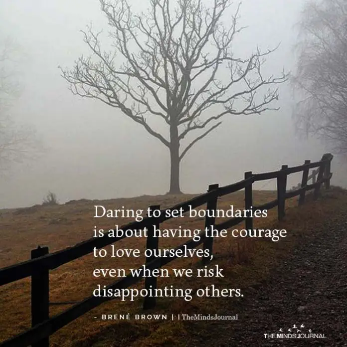 Daring To Set Boundaries Is About Having The Courage To Love