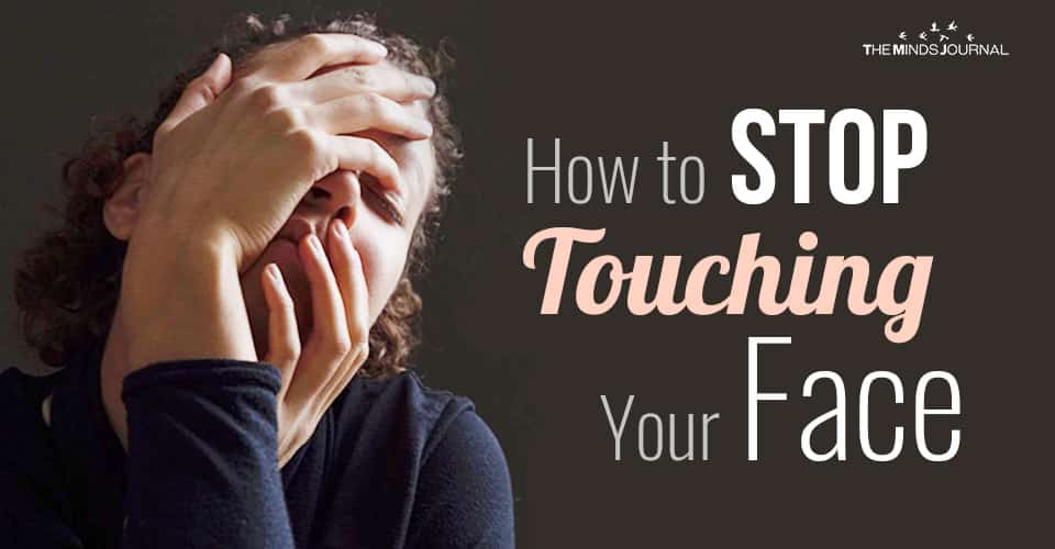 How to Stop Touching Your Face