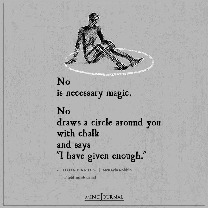 No Is A Necessary Magic No Draws A Circle Around You