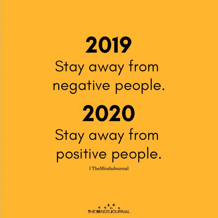 2019 Stay Away From Negative People