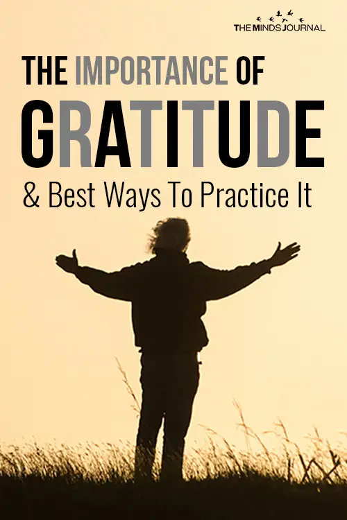 The Importance Of Gratitude And the Best Ways To Practice It