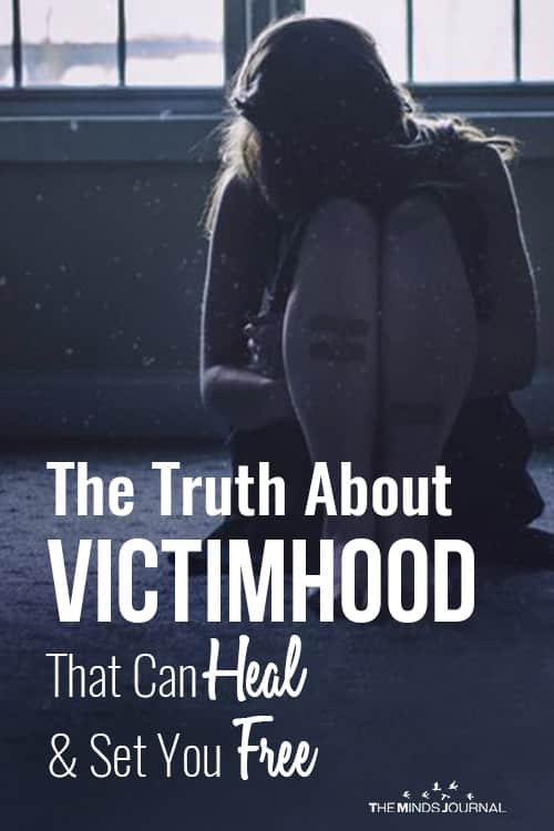 The Truth About Victimhood That Can Heal and Set You Free