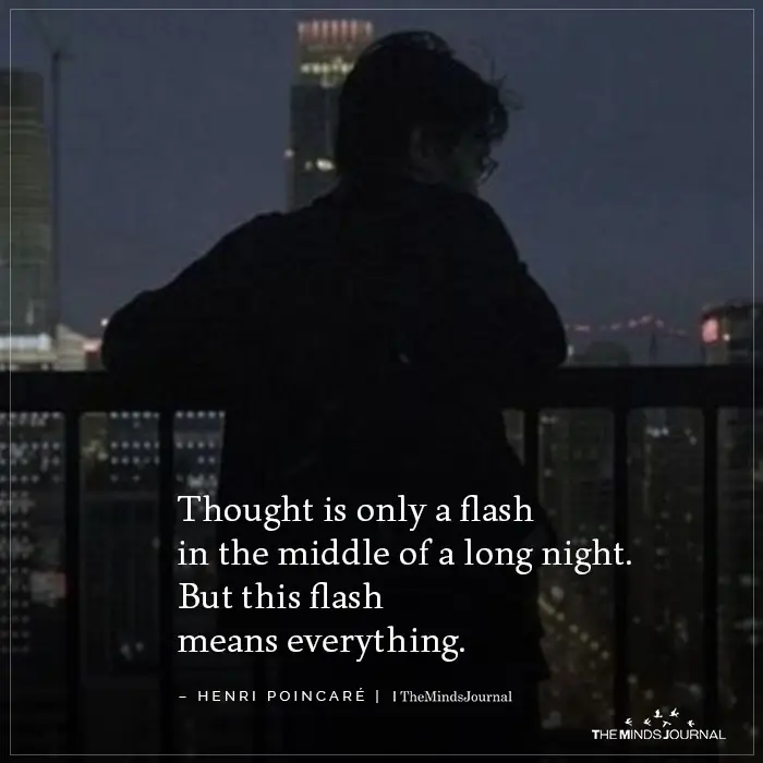 Thought is only a flash