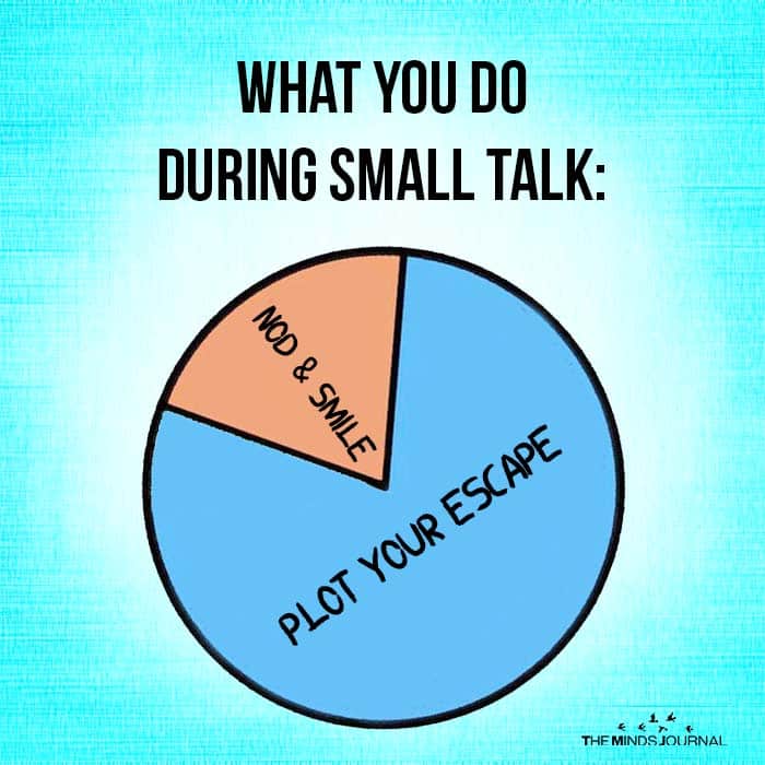 WHAT YOU DO DURING SMALL TALK