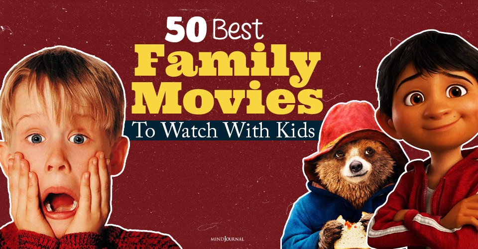 50 Best Family Movies To Watch With Kids (Animated and Non-Animated)
