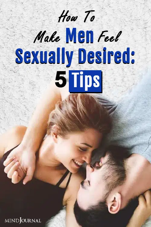 make men feel sexually desired tips pin