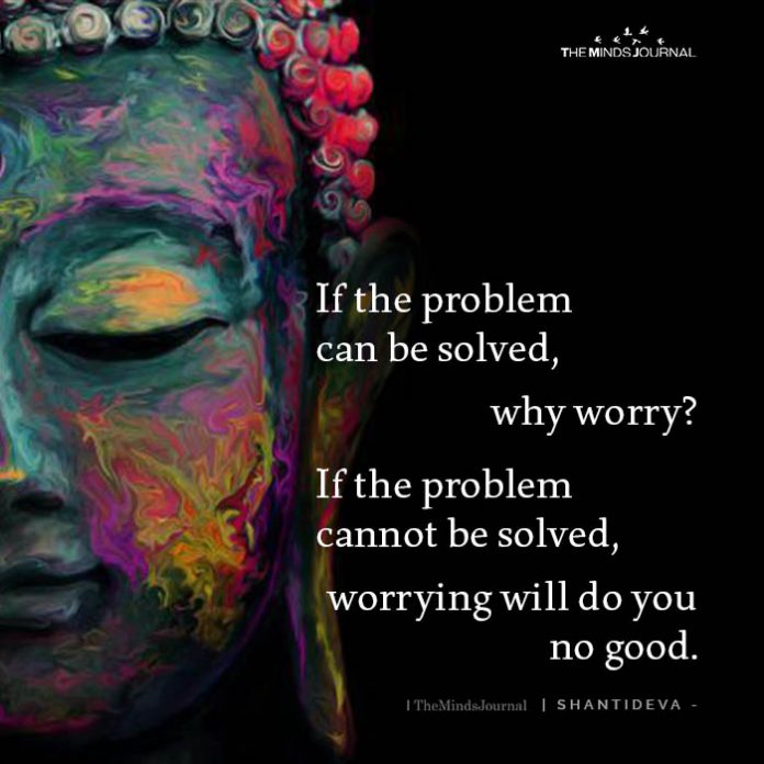If The Problem Can Be Solved Why Worry