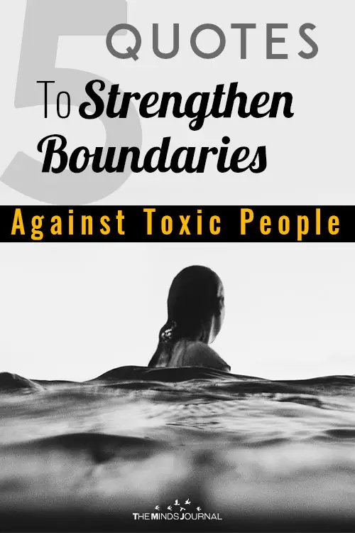 5 Quotes to Strengthen Boundaries Against Toxic People