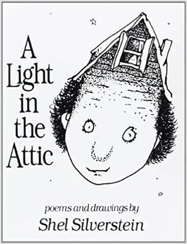 A Light in the Attic by Shel Silverstein