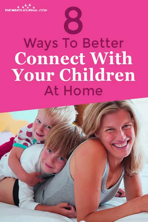 Better Connect With Your Children At Home Pin