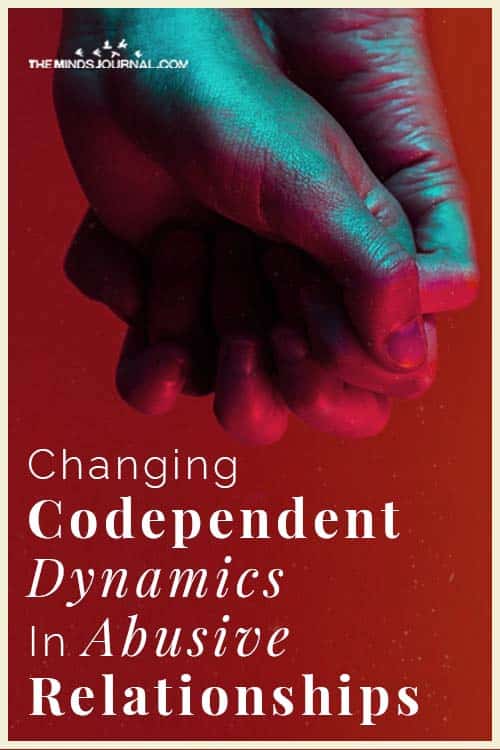 Changing Codependent Dynamics Abusive Relationships Pin