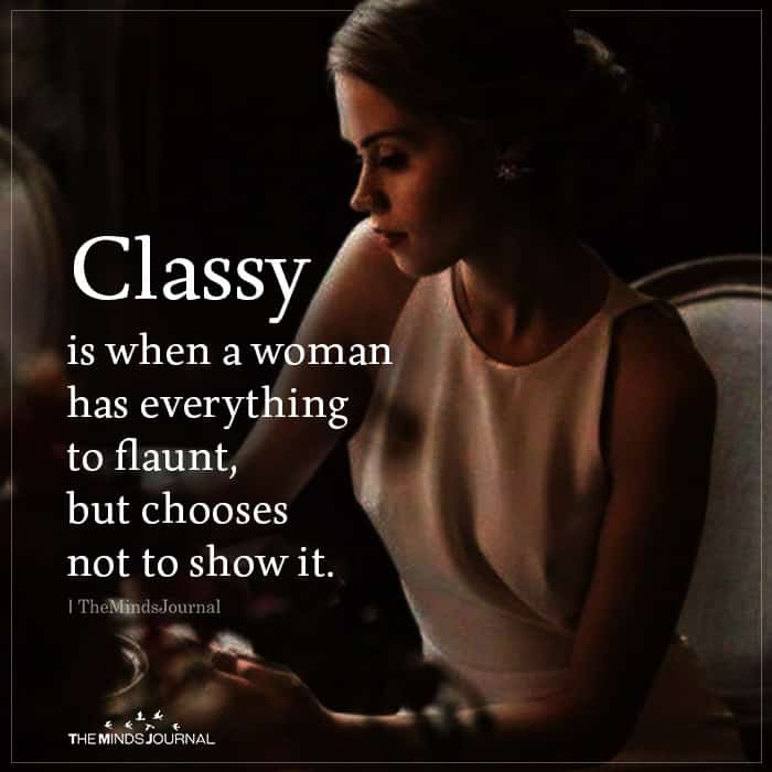 Classy Is When A Woman Has Everything To Flaunt