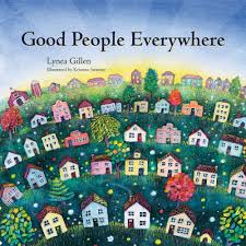 Good People Everywhere by Lyrea Gillen