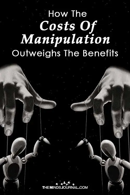 How The Costs Of Manipulation Outweighs the Benefits pin