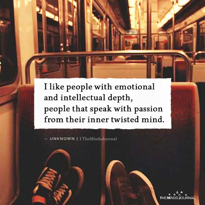 I Like People With Emotional and Intellectual Depth