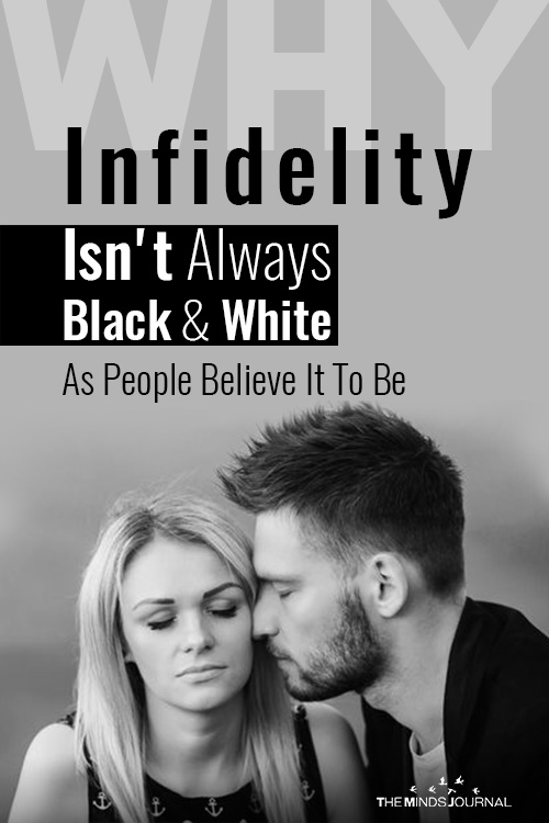 Infidelity Isnt Always Black And White pin