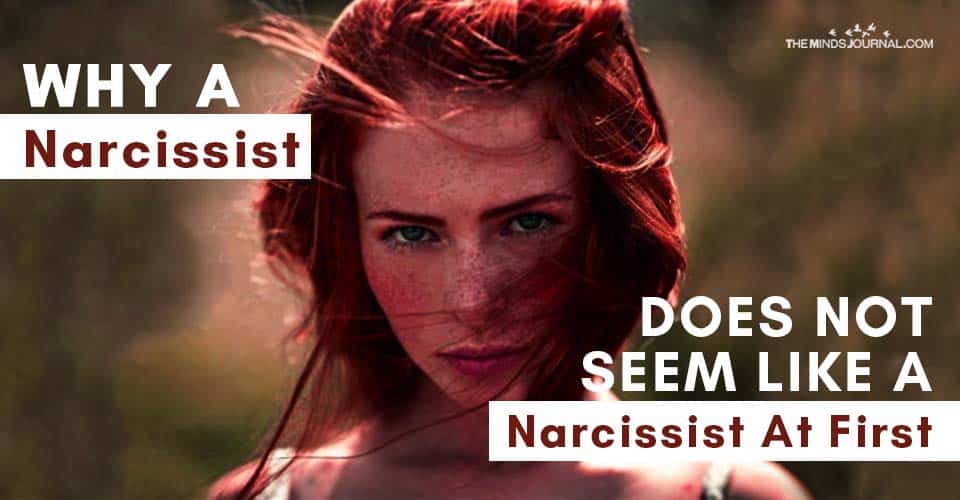 Narcissist Not Seem Like Narcissist at First