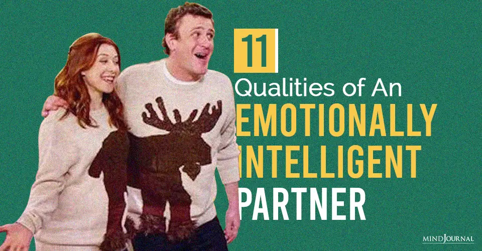 Qualities of An Emotionally Intelligent Partner