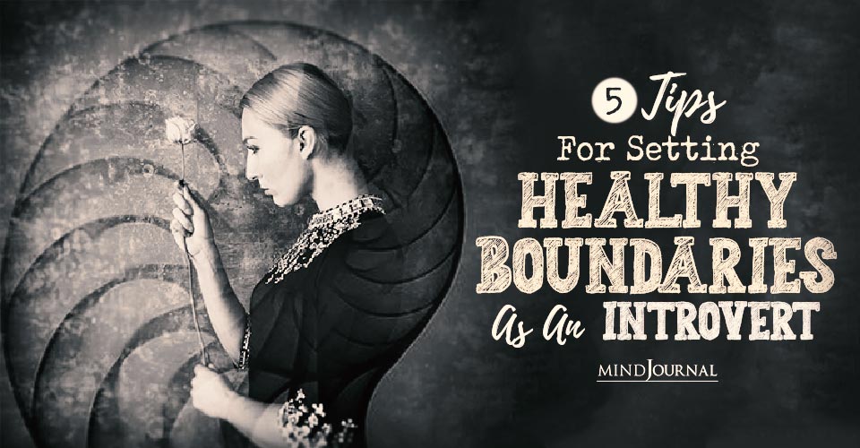 How To Set Healthy Boundaries As An Introvert