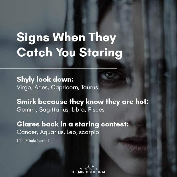 Signs when they catch you staring