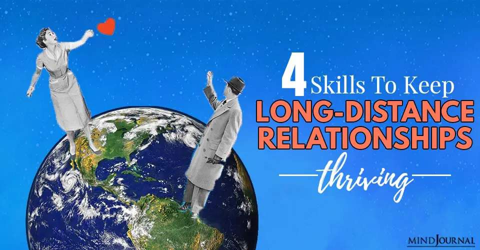 Skills To Keep Long-Distance Relationships Thriving