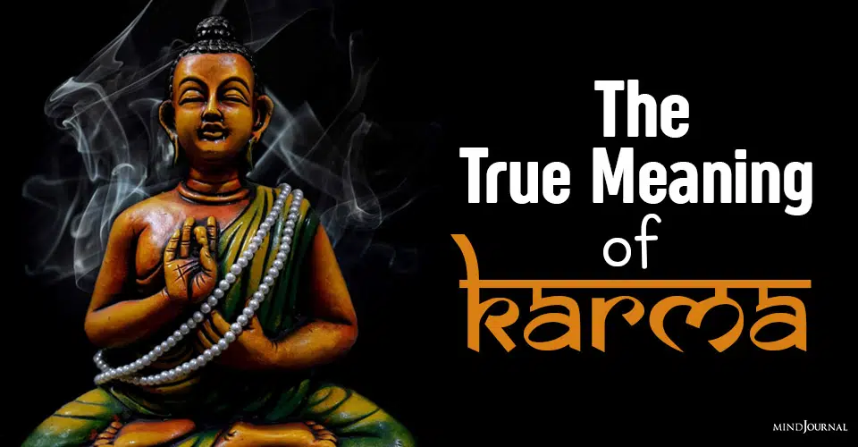 The True Meaning Of Karma: Understanding Karma, Karmaphala and The 12 Laws