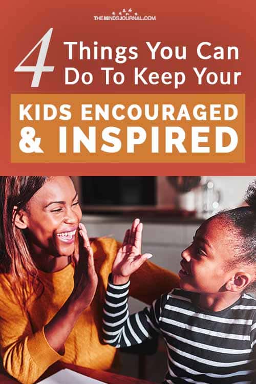 Things Keep Your Kids Encouraged Inspired Pin