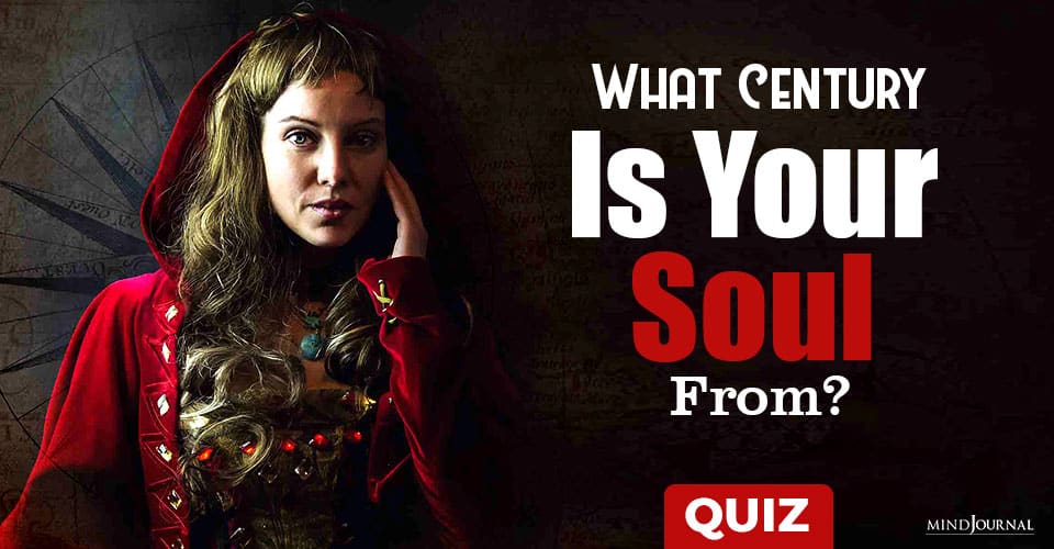 Soul Age Quiz: What Century Is Your Soul From