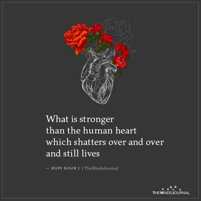 What Is Stronger Than The Human Heart