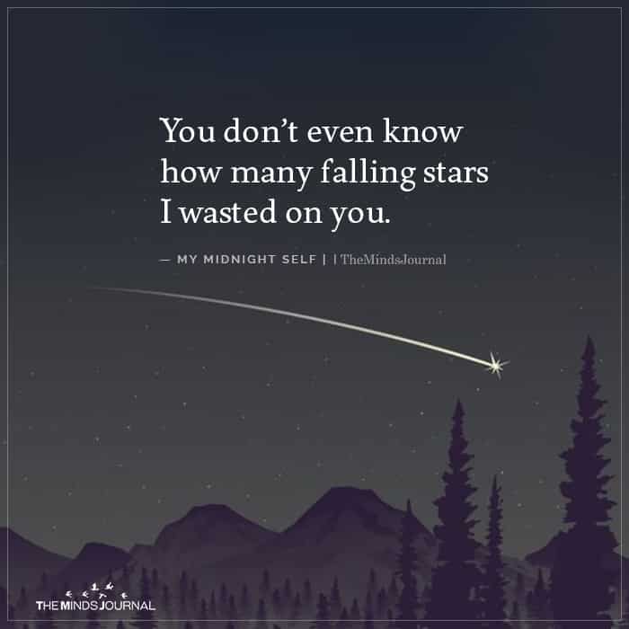 You don’t even know how many falling stars