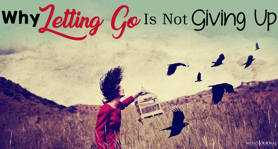 why letting go is not giving up