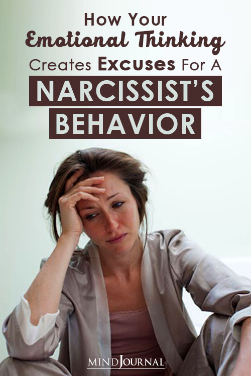 Emotional Thinking Creates Excuses Narcissists Behavior Pin