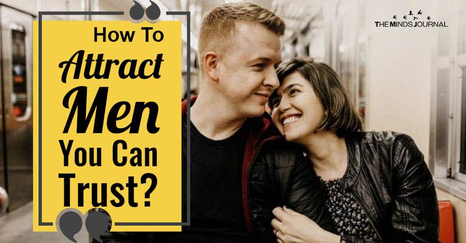 How To Attract Men You Can Trust