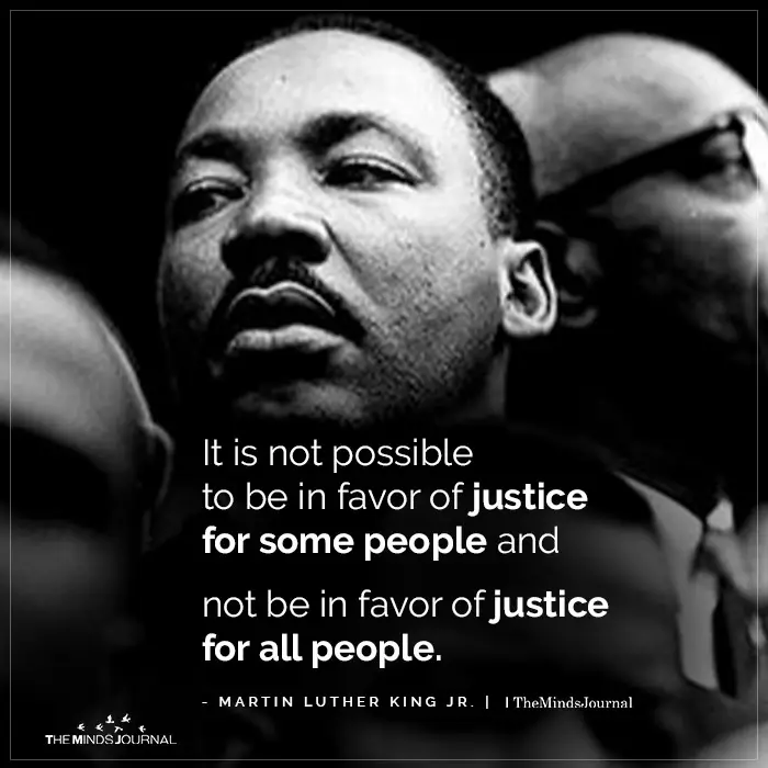 It is not possible to be in favor of justice