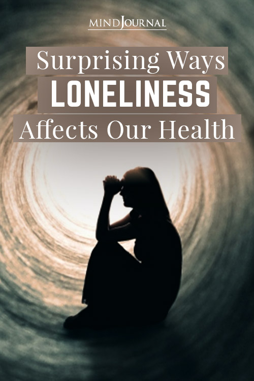 Loneliness Surprising Impacts Our Health Well being Pin