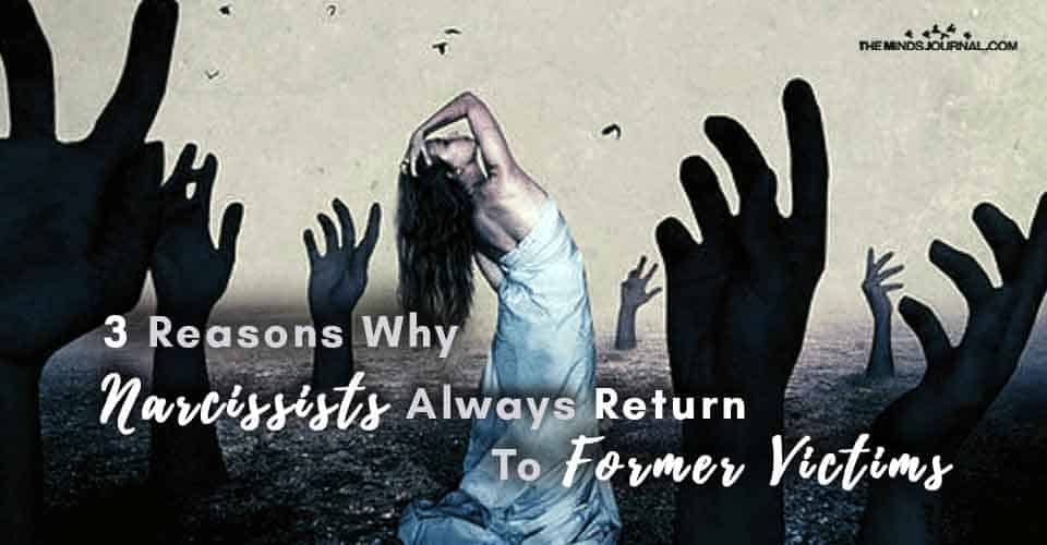 Narcissists Always Return To Former Victims