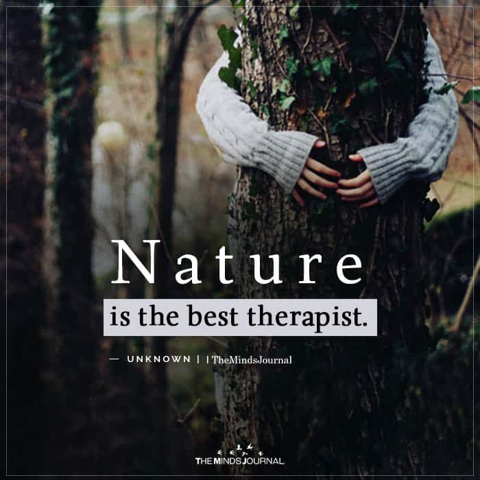 Nature is the best therapist