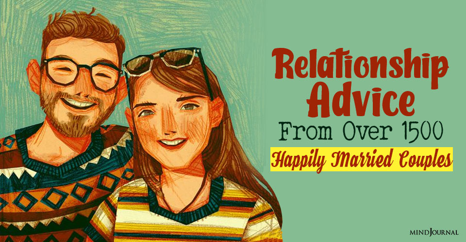 Relationship Advice From Over 1500 Happily Married Couples