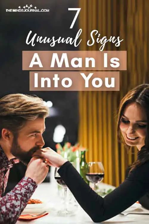 Unusual Signs Man Is Into You Pin